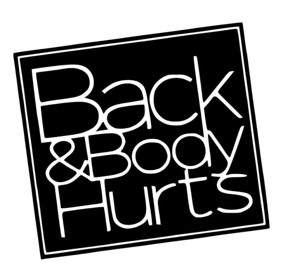 Back & Body Hurts