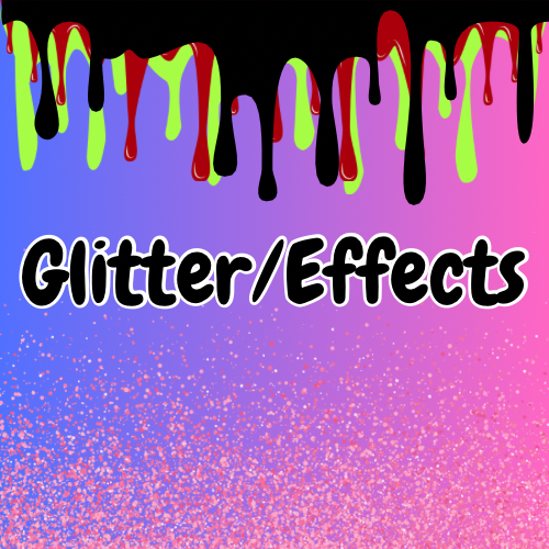 Glitter/Effects