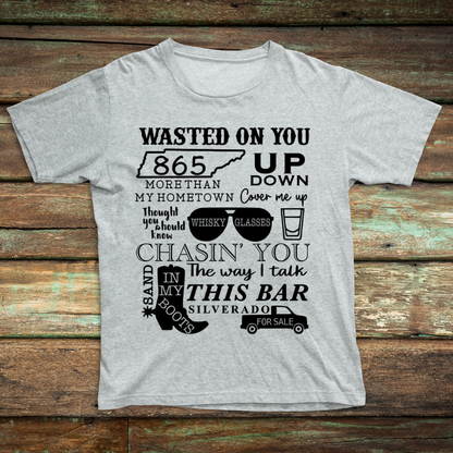 Wasted On You