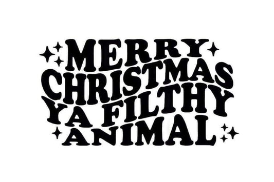 Merry Christmas Ya Filthy Animal