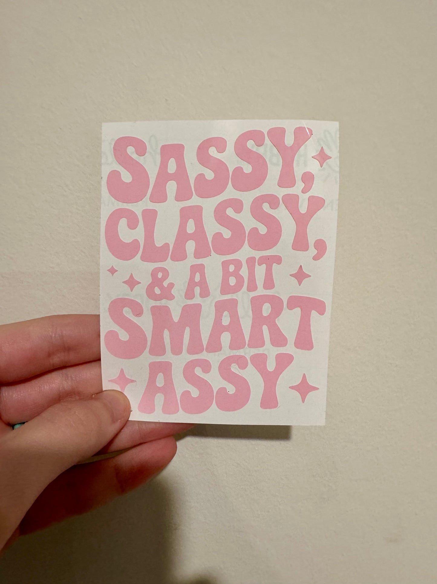 Sassy, Classy, & A Bit Smart Assy