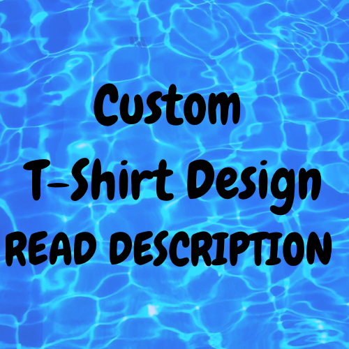 Custom T-Shirt Design