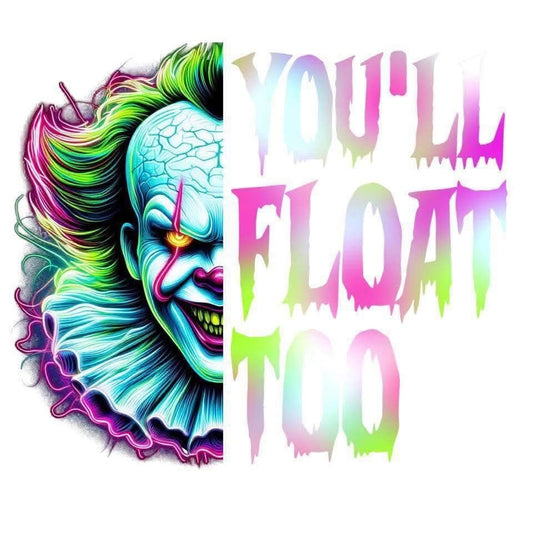 Pennywise You’ll Float Too