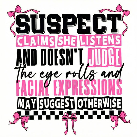 Suspect Listens and Doesn’t Judge