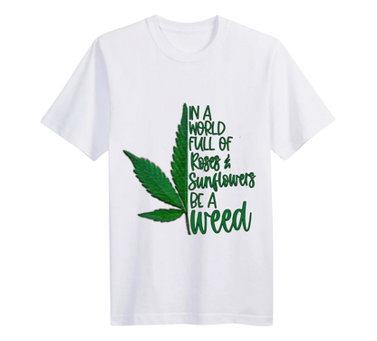 White t-shirt with a cannabis leaf graphic and text on a white background