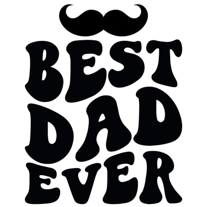 Best Dad Ever with Mustache