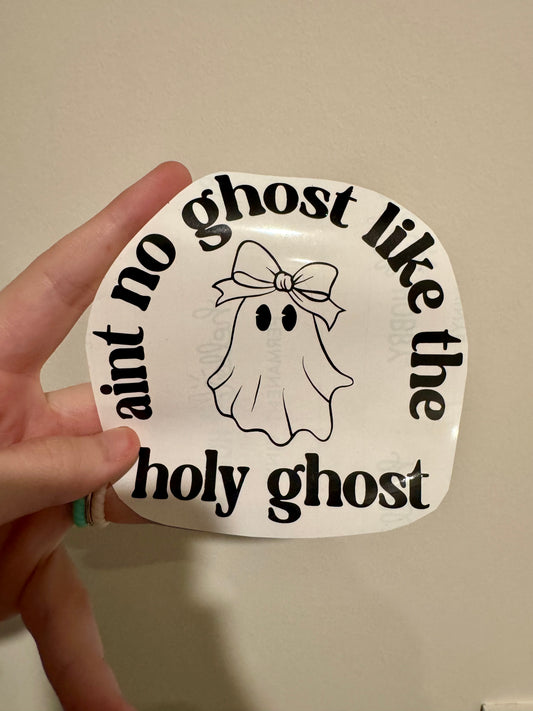 Ain’t No Ghost Like The Holy Ghost