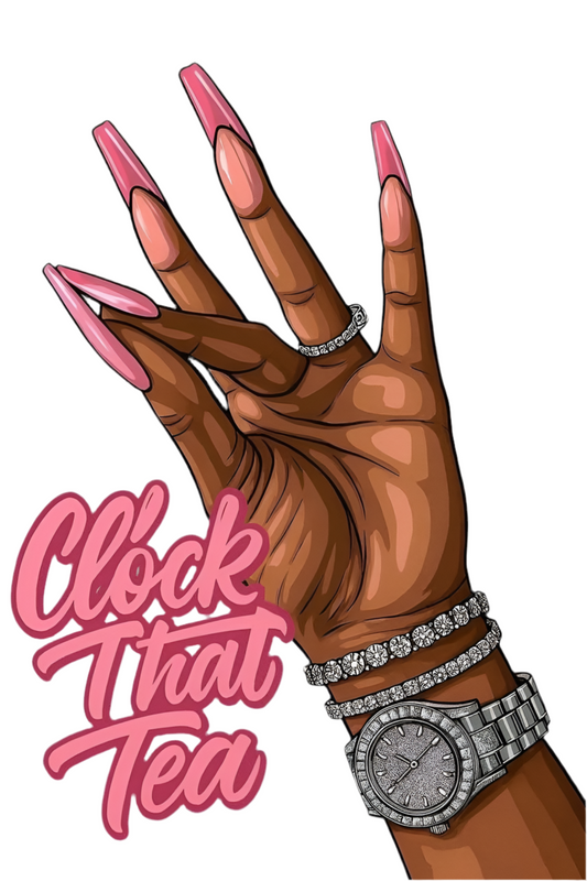Illustration of a hand with pink nails and jewelry, with 'Clock That Tea' text.