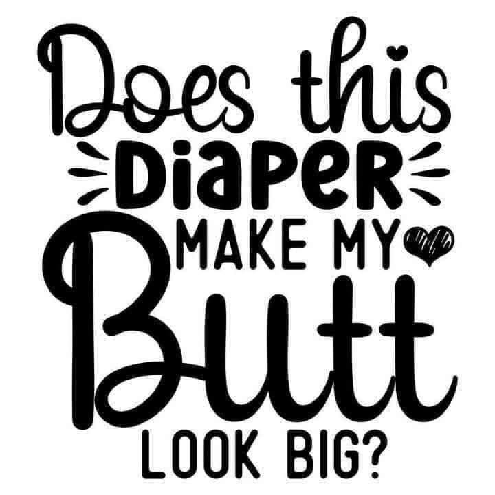 Text graphic with humorous question about diaper size on a white background