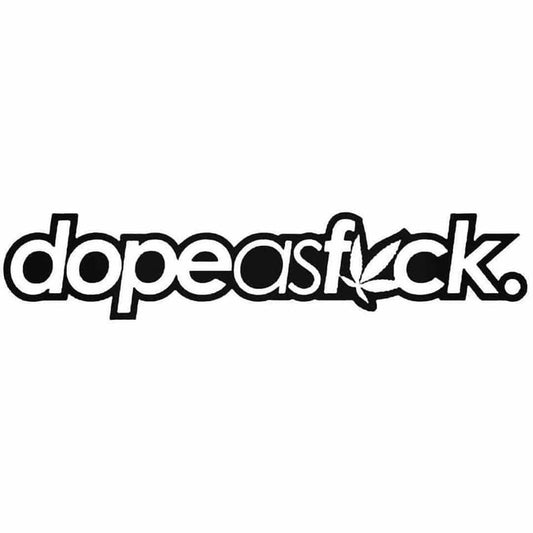 Dope As Fk