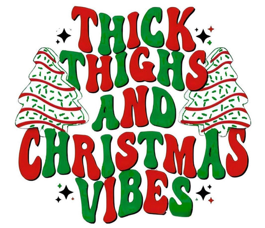 Thick Thighs And Christmas Vibes