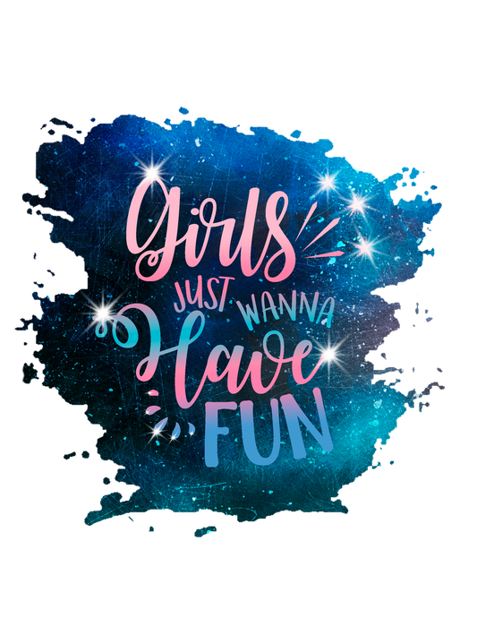 Girls Just Wanna Have Fun