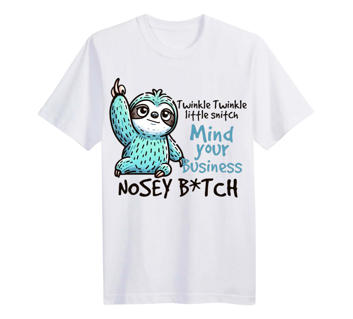 White t-shirt with a sloth graphic and text on a white background